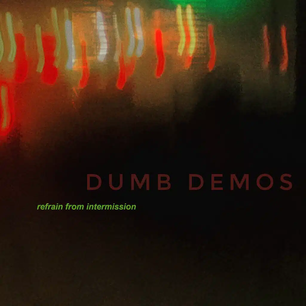 DUMB DEMOS (2019-2024)