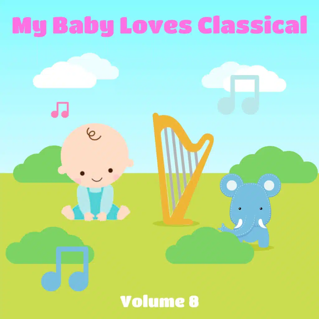 My Baby Loves Classical, Volume 8