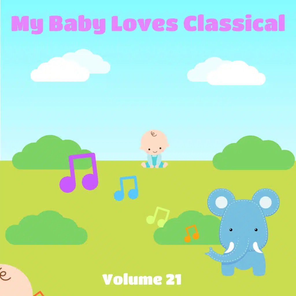 My Baby Loves Classical, Volume 21