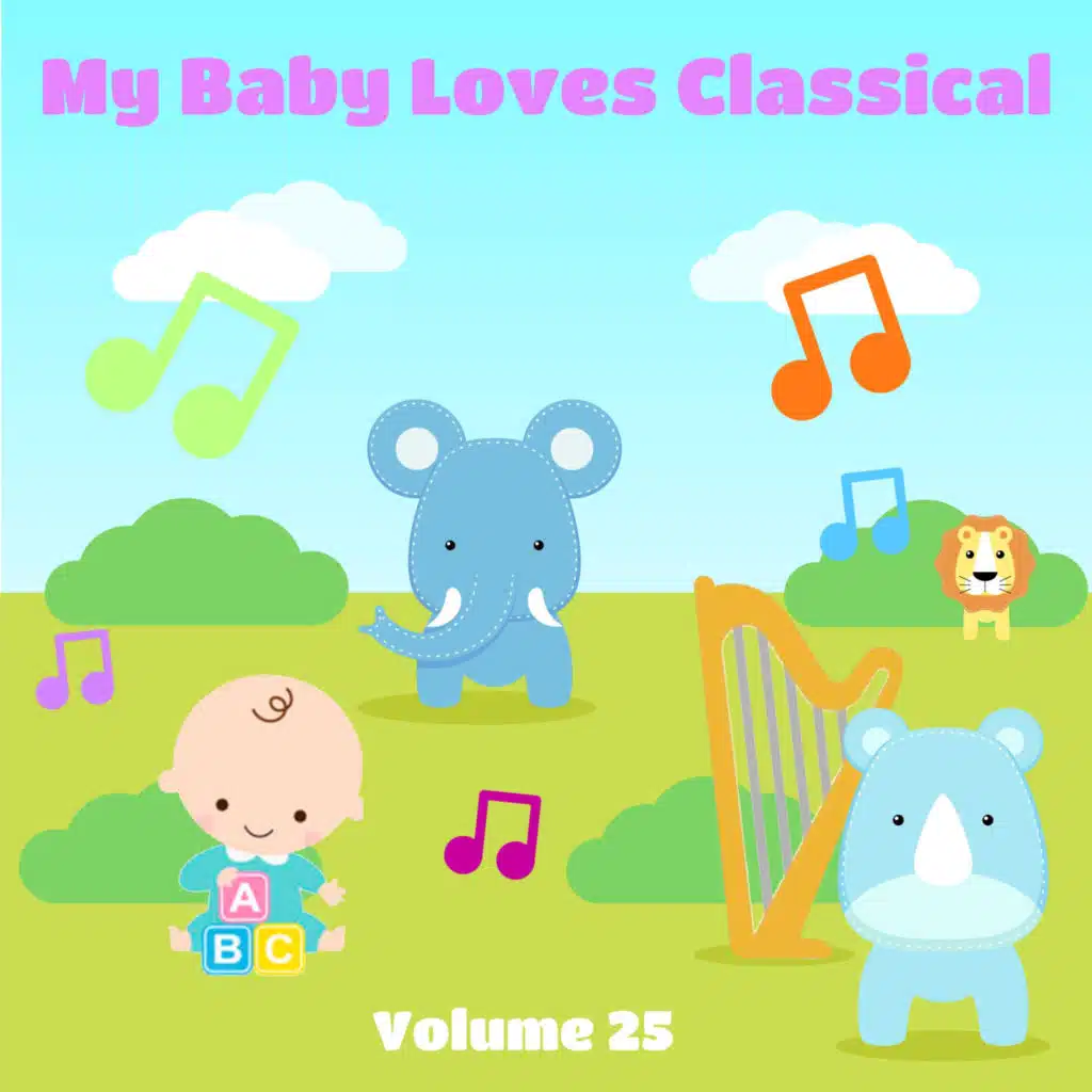 My Baby Loves Classical, Volume 25