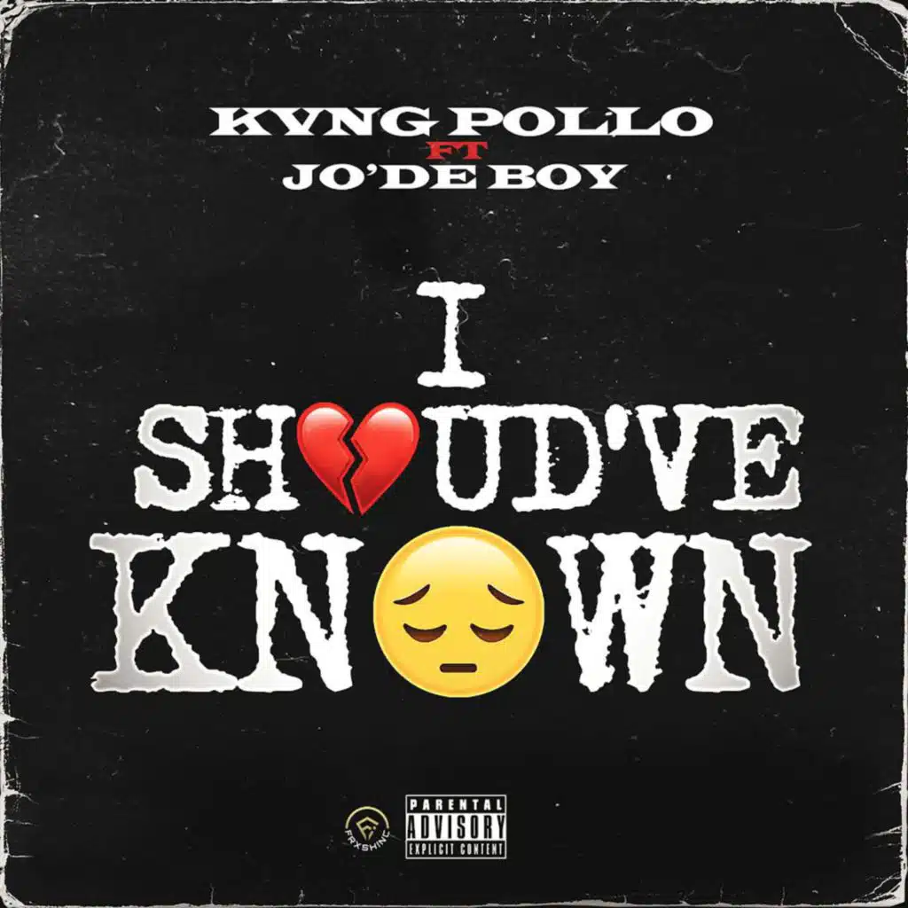 I Should've Known (feat. Jo'De Boy)