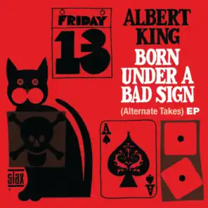 Born Under A Bad Sign (Alternate Takes) EP