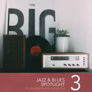 Jazz & Blues Spotlight, Vol. 3