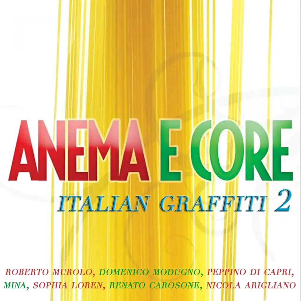 Italian Graffiti 2 - Anema E Core