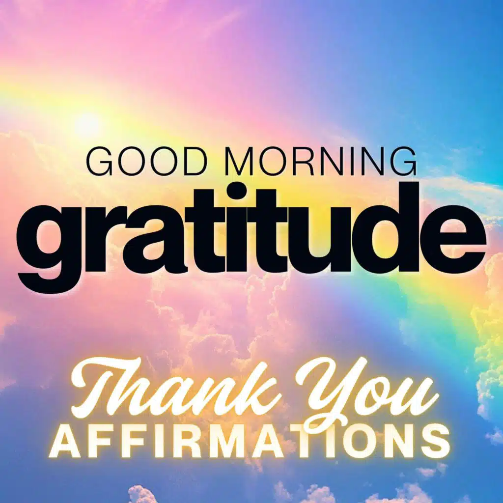 Thank You Morning Affirmations | Good Morning Gratitude ☀️🙏