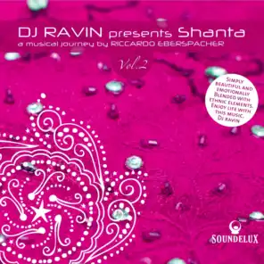 DJ Ravin Presents "Shanta 2", a Musical Journey by Riccardo Eberspacher