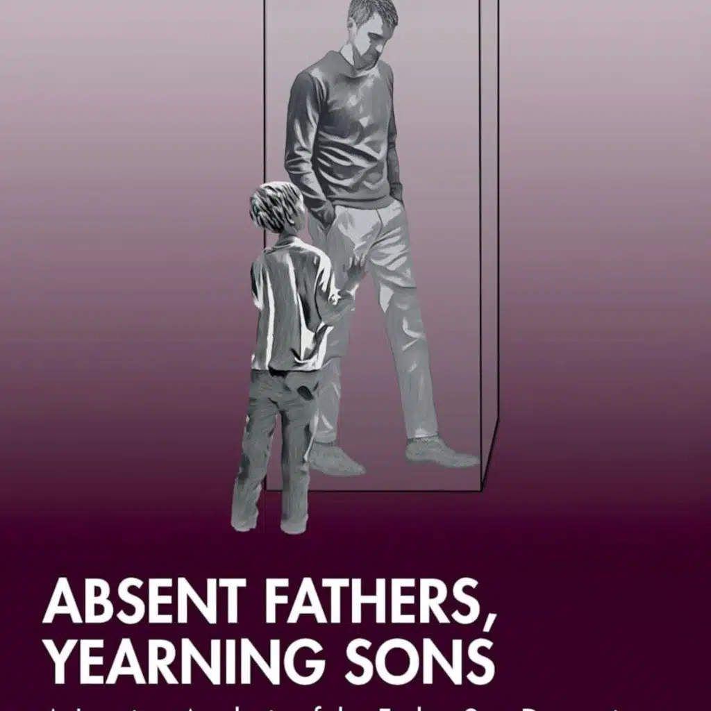 Episode 161: Absent Fathers, Yearning Sons