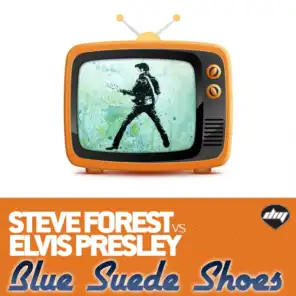 Blue Suede Shoes (Luca Bernardi Mix) (Steve Forest Vs Elvis Presley)