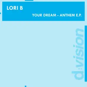 Your Dream (Lori B. Vanity Kills Radio)