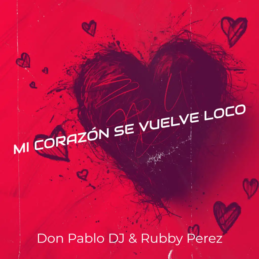 Mi Corazón Se Vuelve Loco (feat. Rubby Perez)