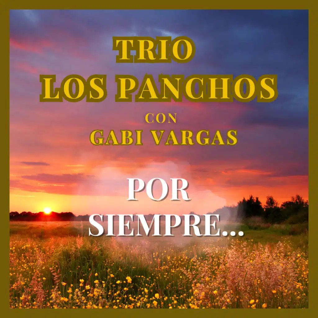 trio los panchos & Gabi Vargas