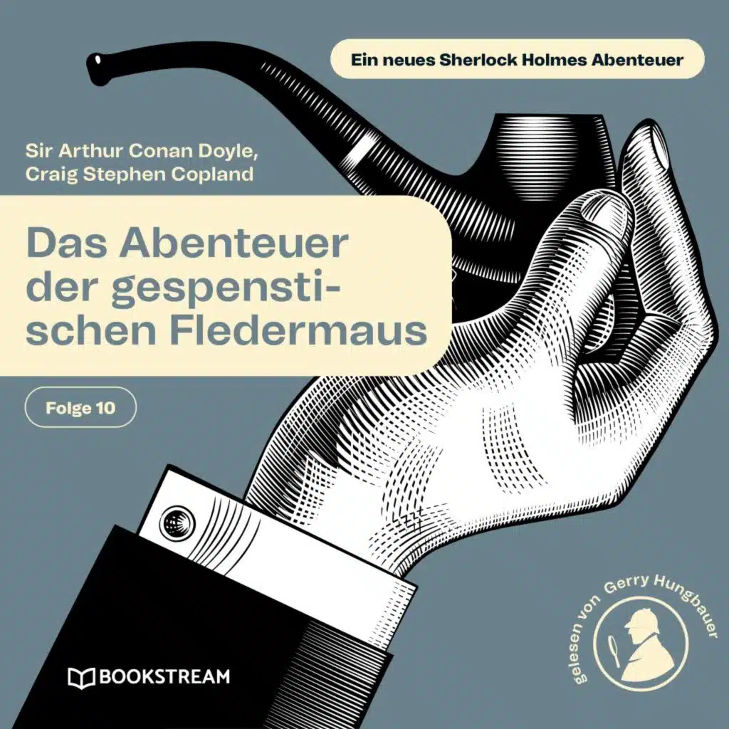 Das Abenteuer der gespenstischen Fledermaus (Ein neues Sherlock Holmes Abenteuer, Folge 10)