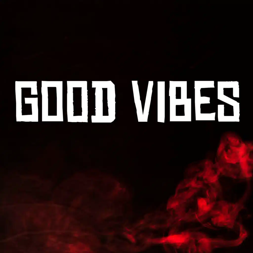 Good Vibes