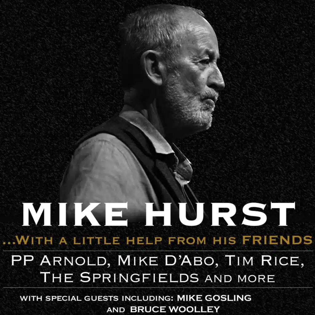 Mike Hurst... With A Little Help From His Friends (Live)