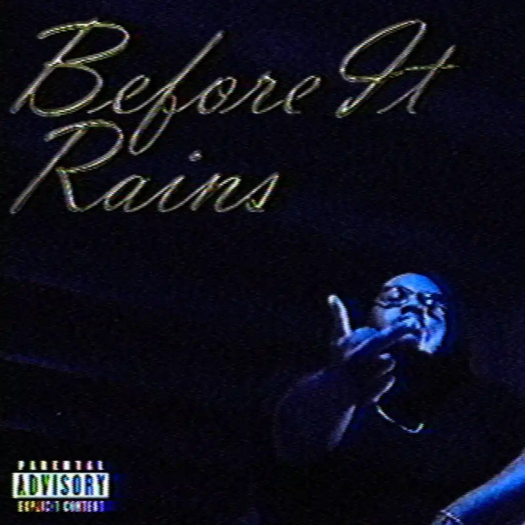 BEFORE IT RAINS