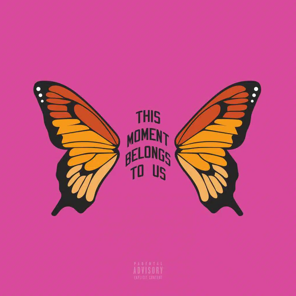 This Moment Belongs To Us