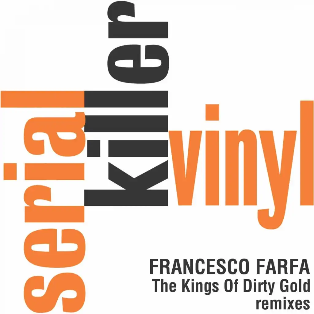 The Kings of Dirty Gold Remixes