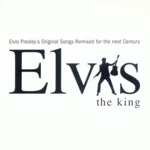 Elvis the King (Elvis Meets The Love Sunrise Orchestra)