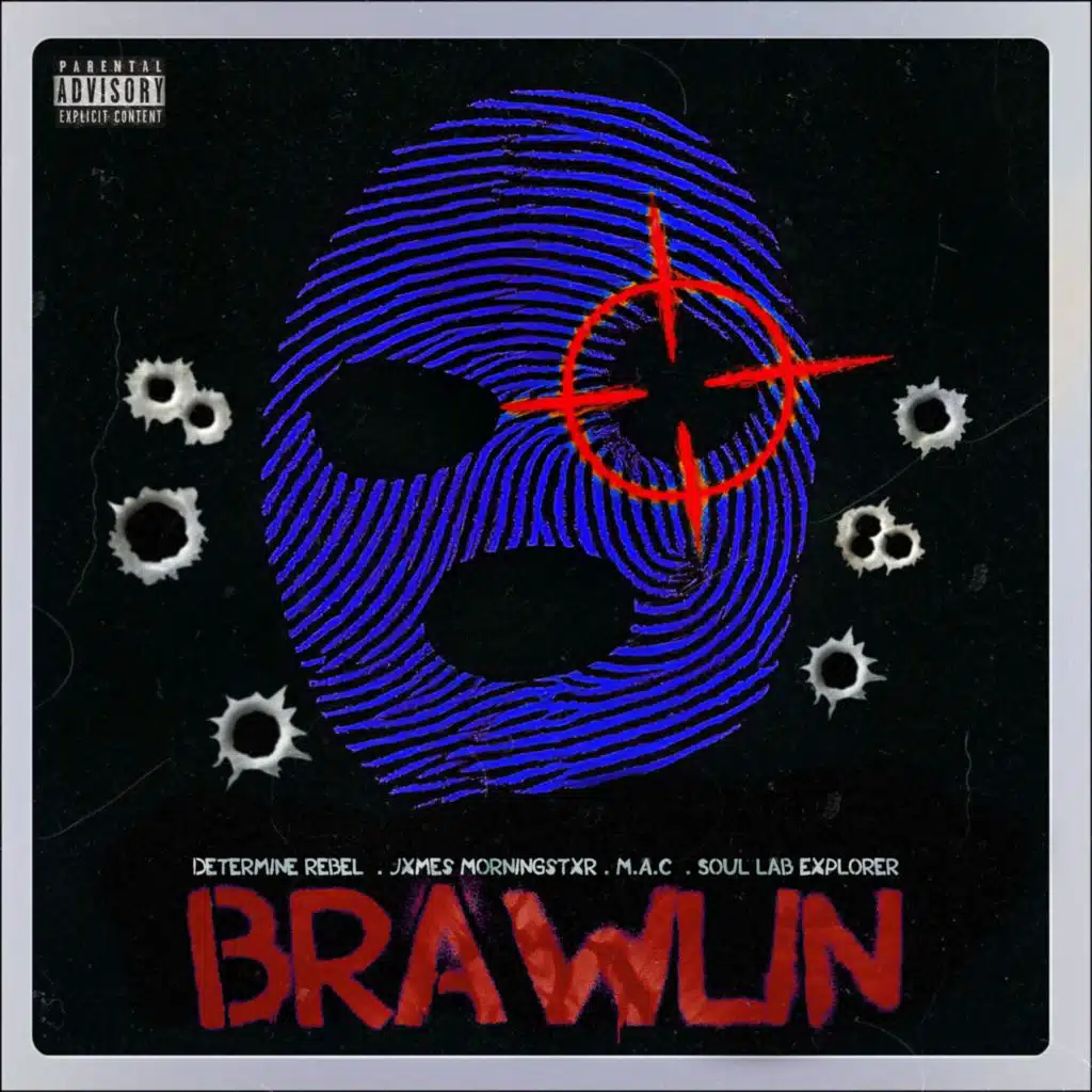 Brawlin' (feat. Determine Rebel & Jxmes Morningstxr)