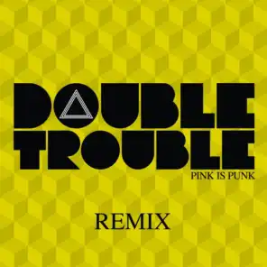 Double Trouble EP Remix