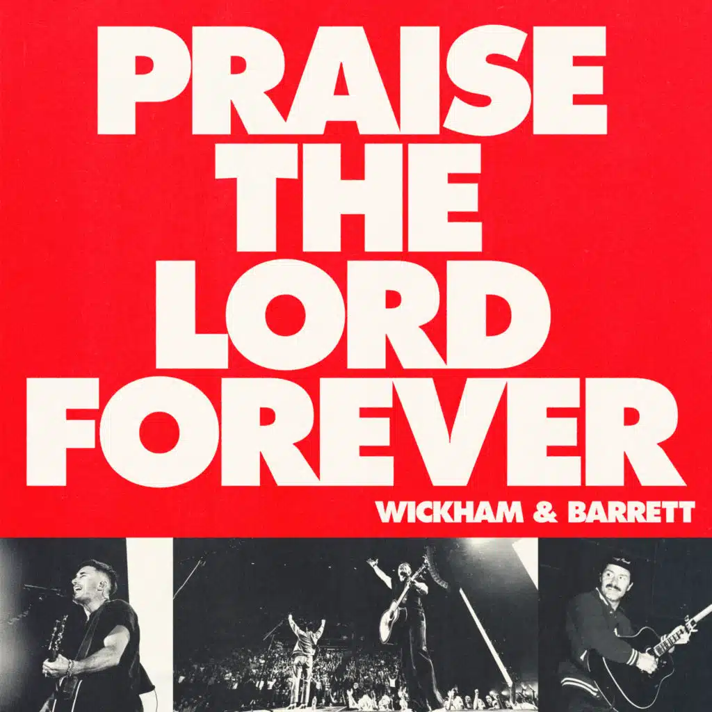 Praise The Lord Forever