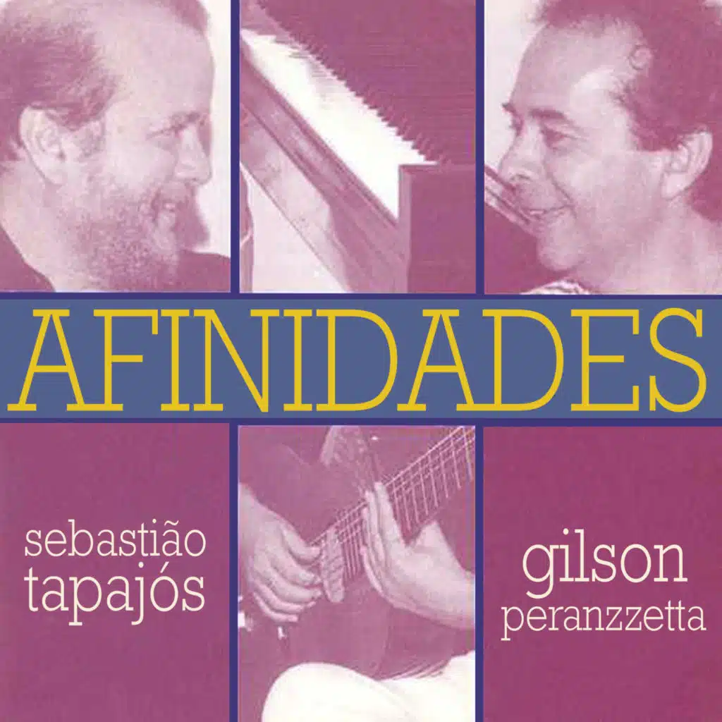 Sebastião Tapajós & Gilson Peranzzetta