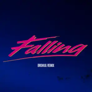 Falling (BROHUG Remix)