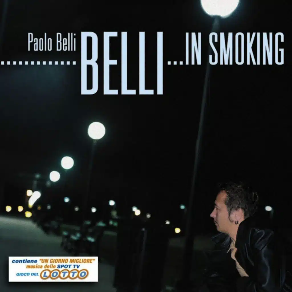 Belli... in smoking (Contiene "Un giorno migliore" musica dello spot TV Gioco del Lotto)