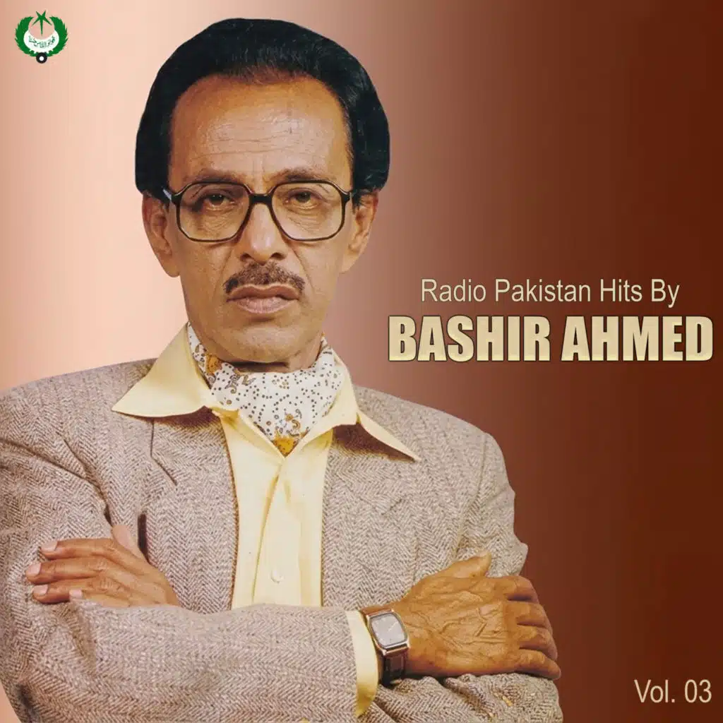 Radio Pakistan Hits By Bashir Ahmed, Vol. 03