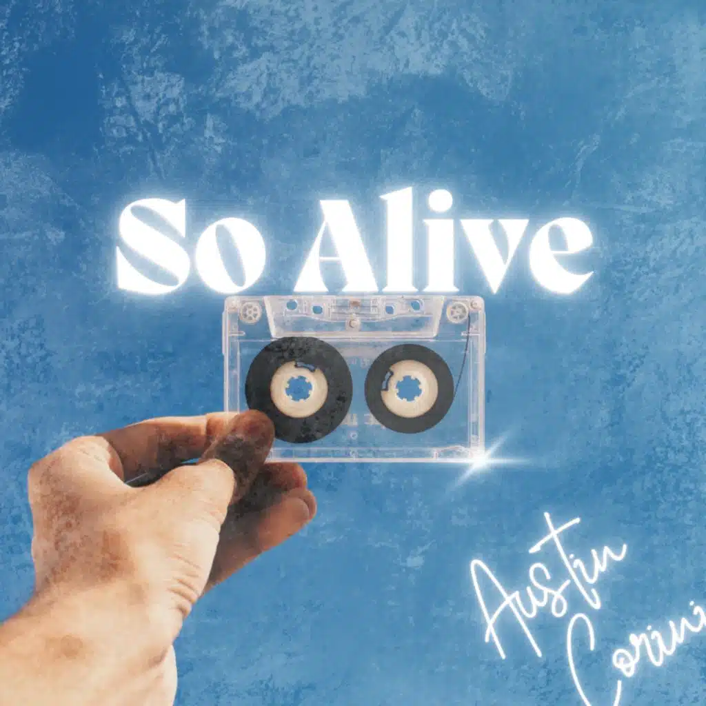 SO ALIVE