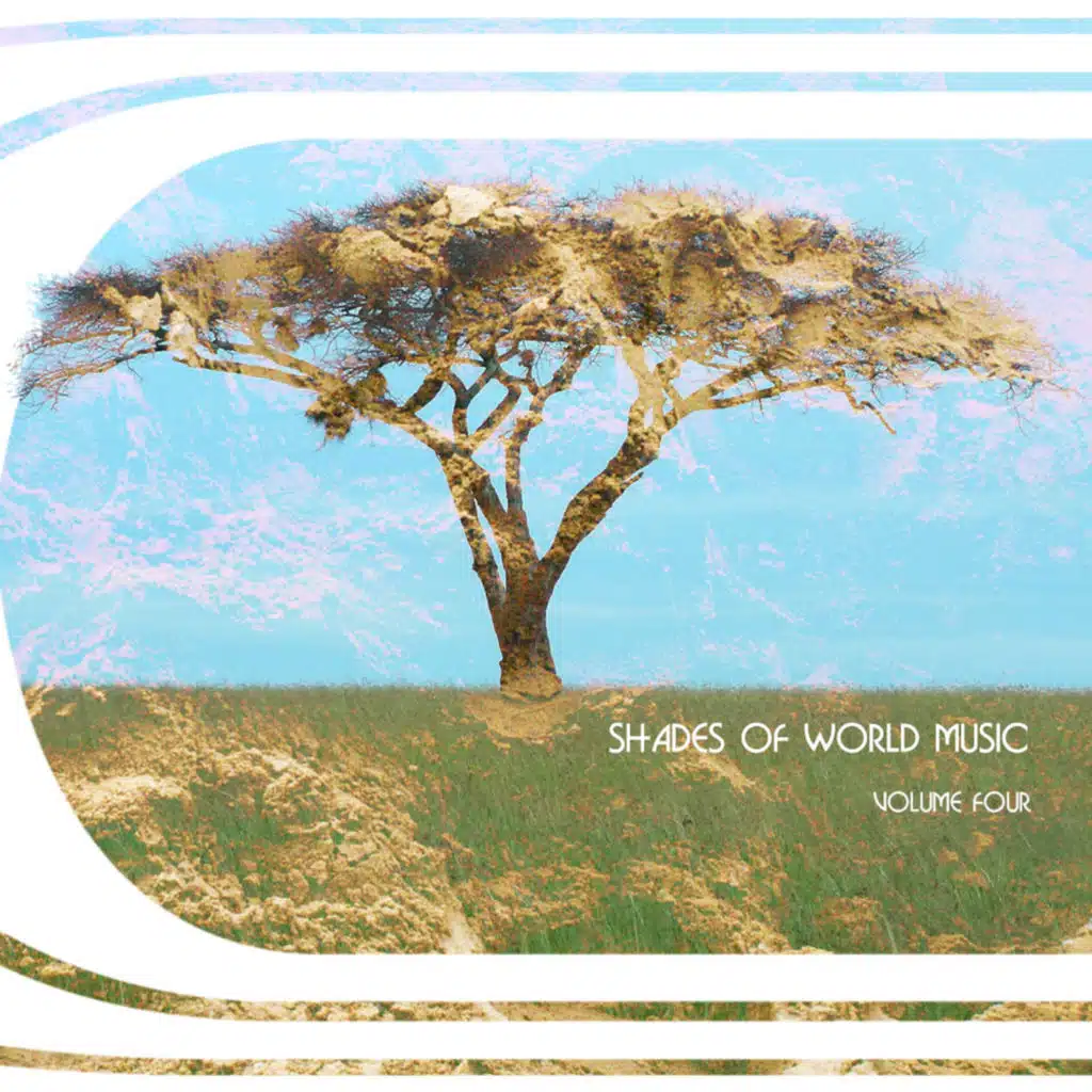 Shades of World Music, Vol. 4