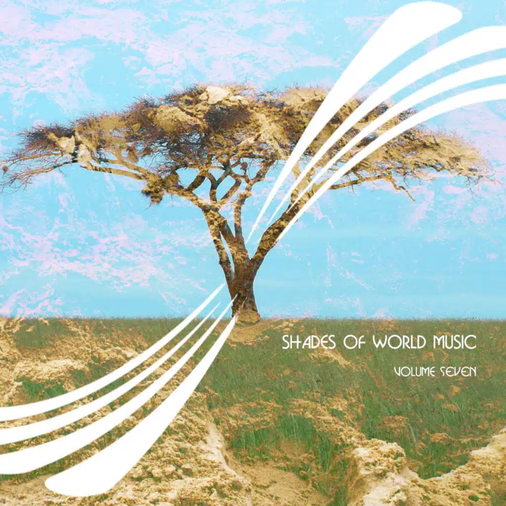 Shades of World Music, Volume 7