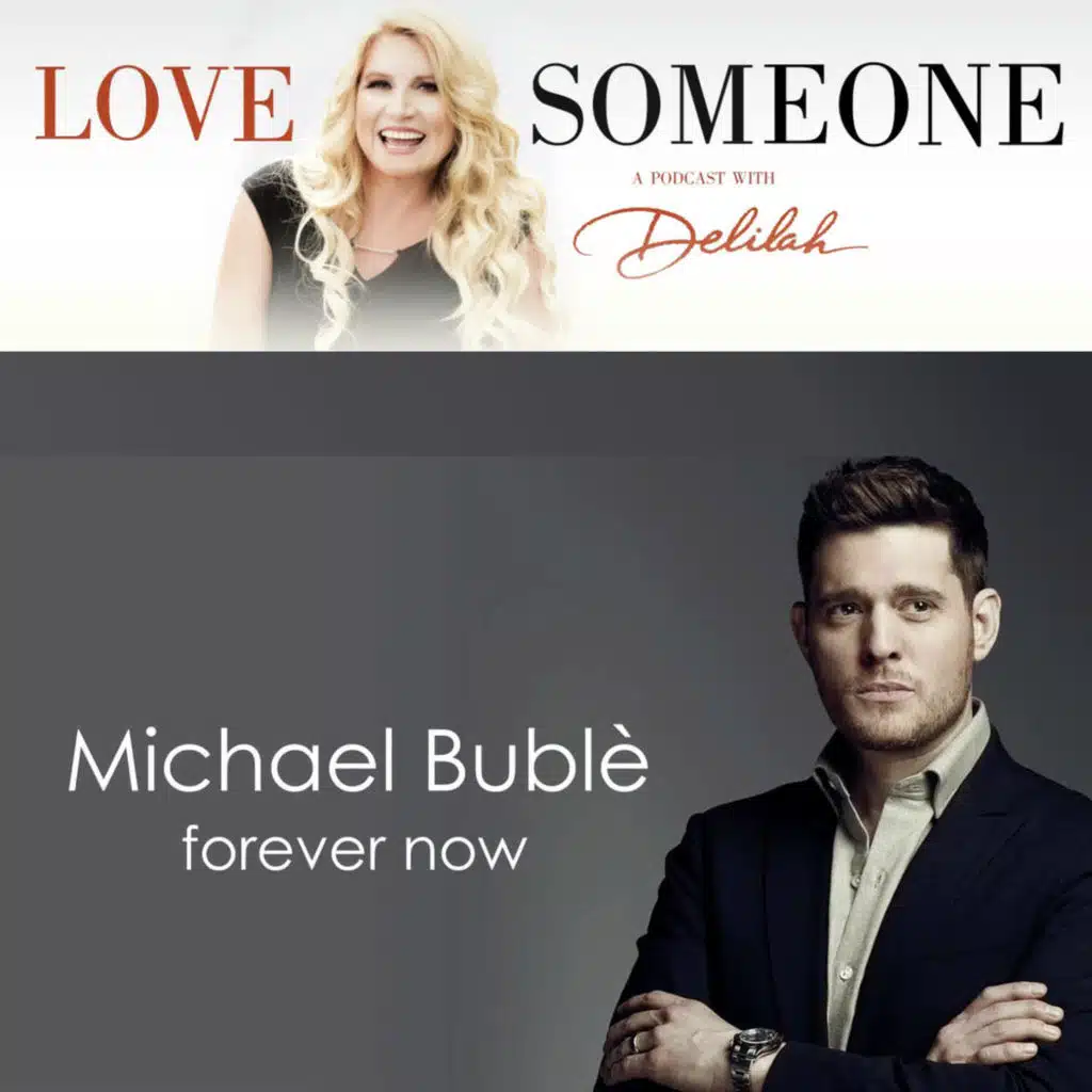 MICHAEL BUBLE': "Forever Now"