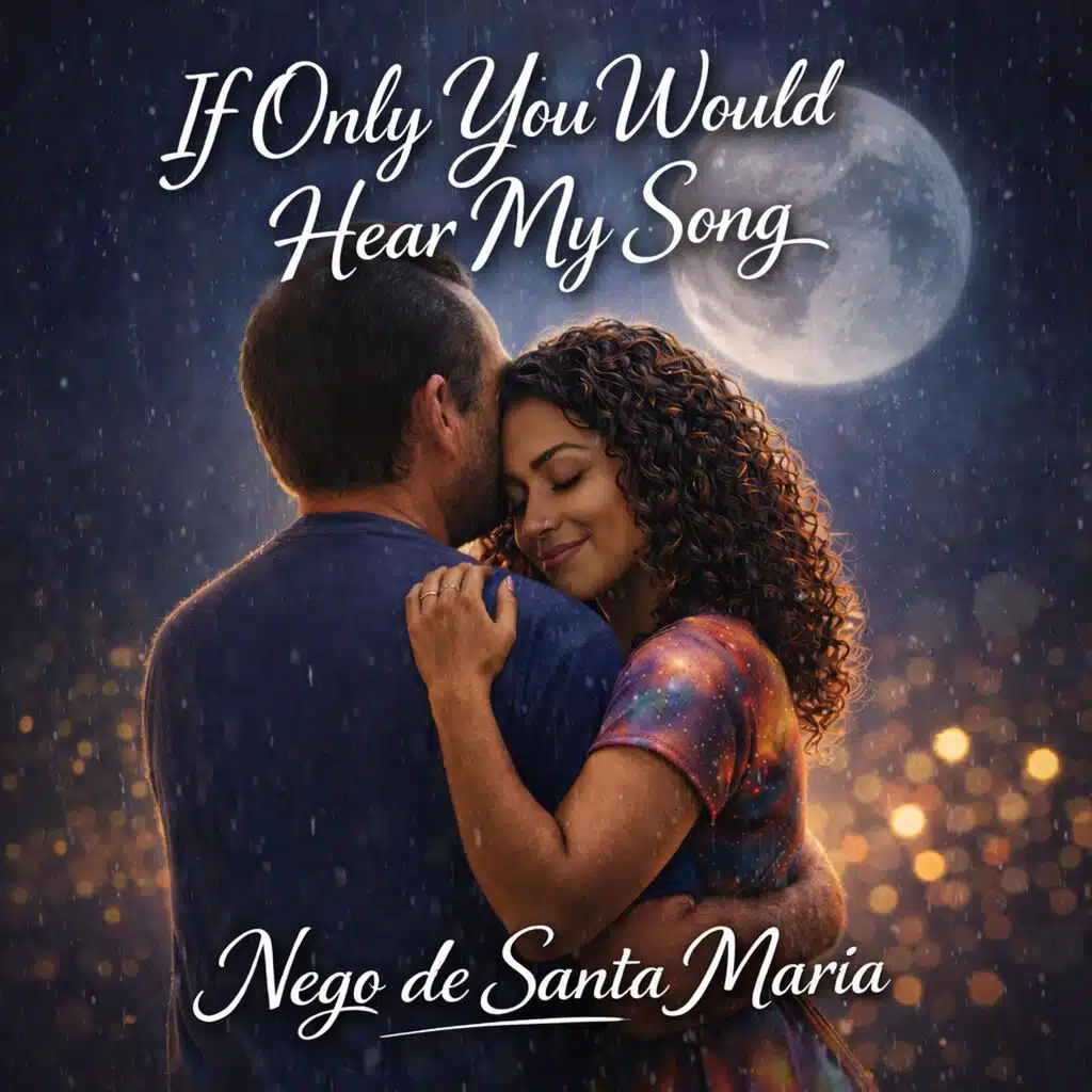 If Only You Would Hear My Song