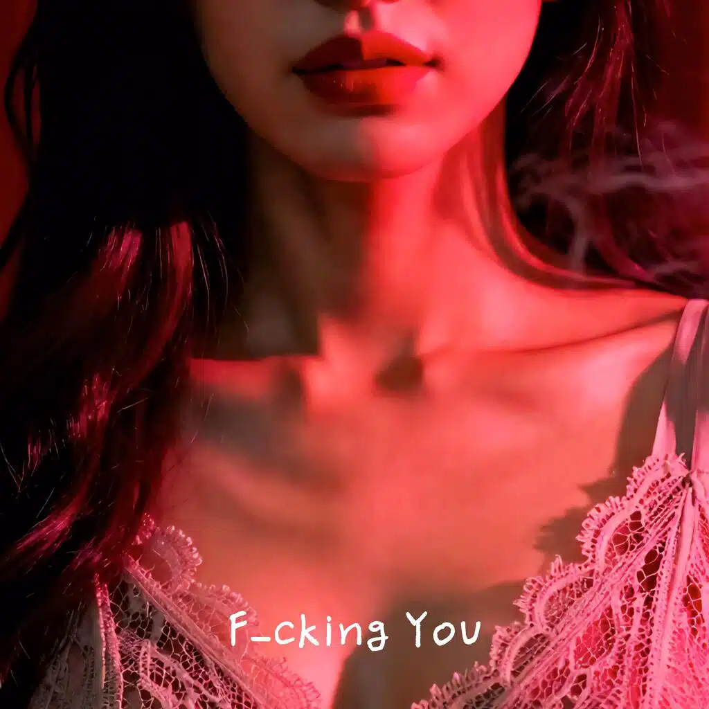 F_cking You