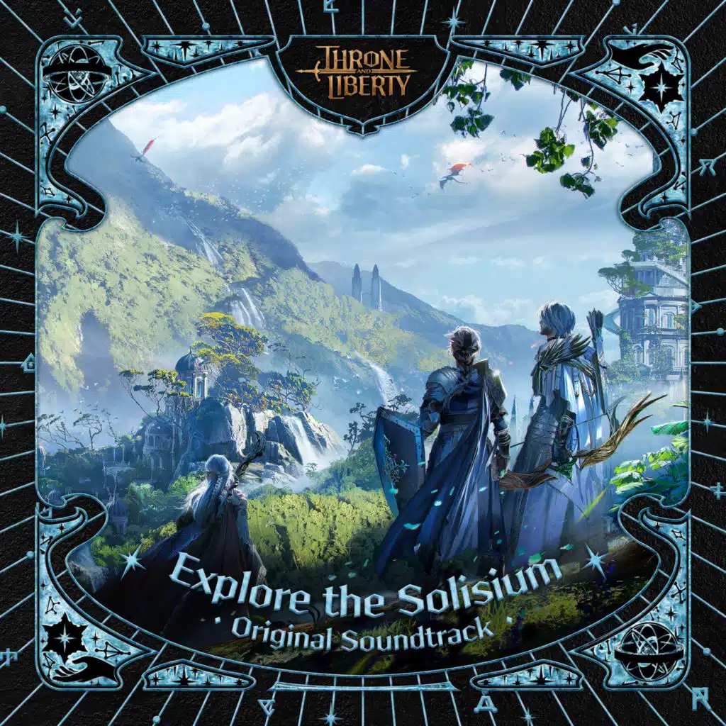 Explore the Solisium (Throne and Liberty Original Soundtrack)