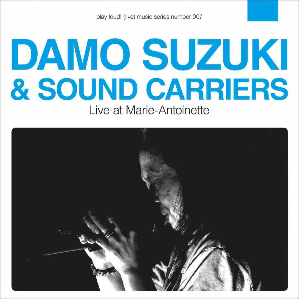Damo Suzuki & Sound Carriers (feat. Ilpo Väisänen, Schneider TM, Claas Großzeit, Michael Beckett & Tomoko Nakasato)