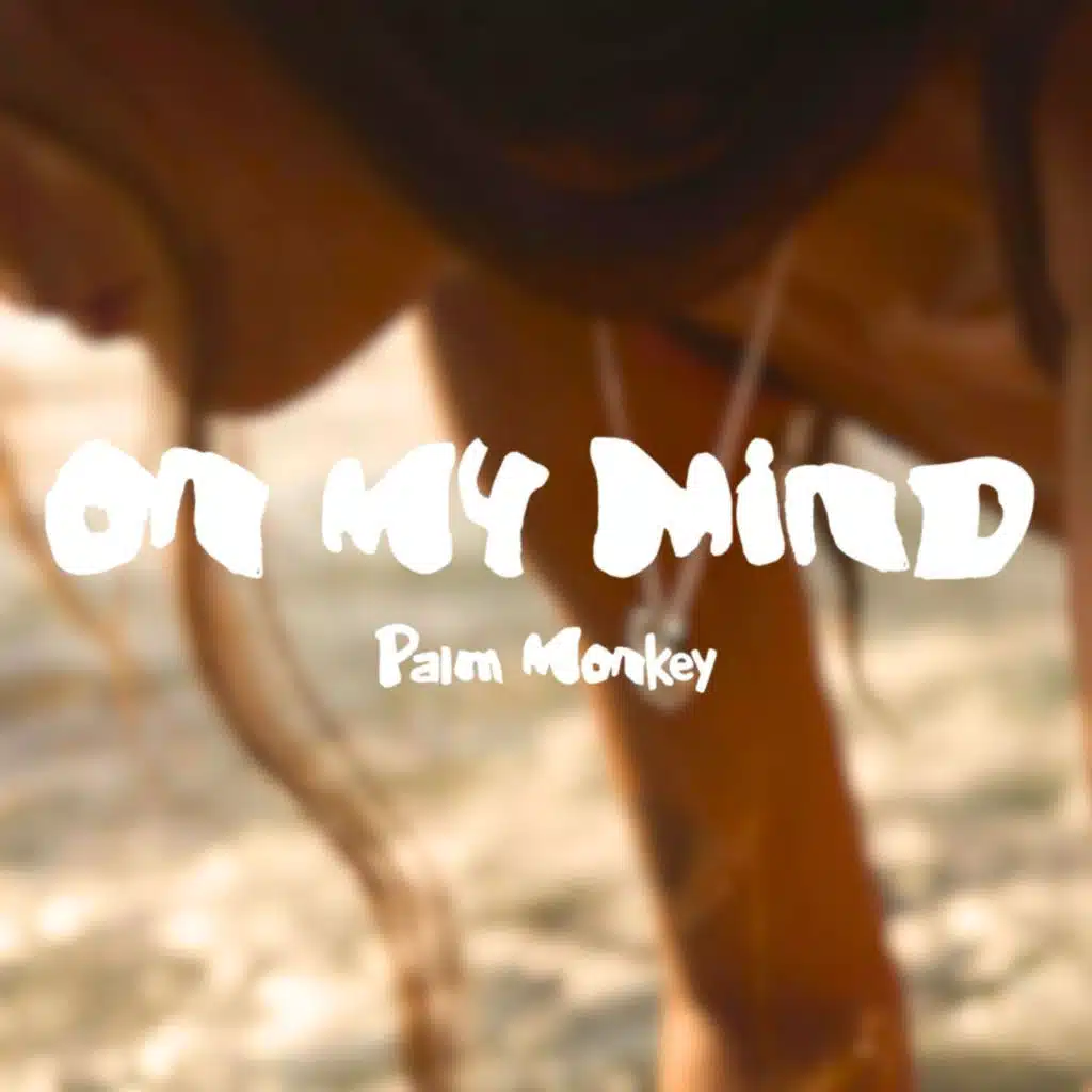 ON MY MIND