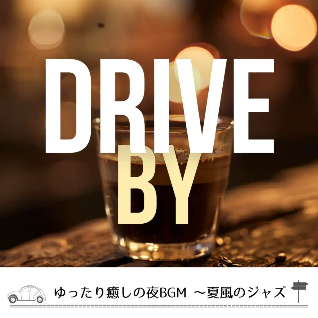 Drive By