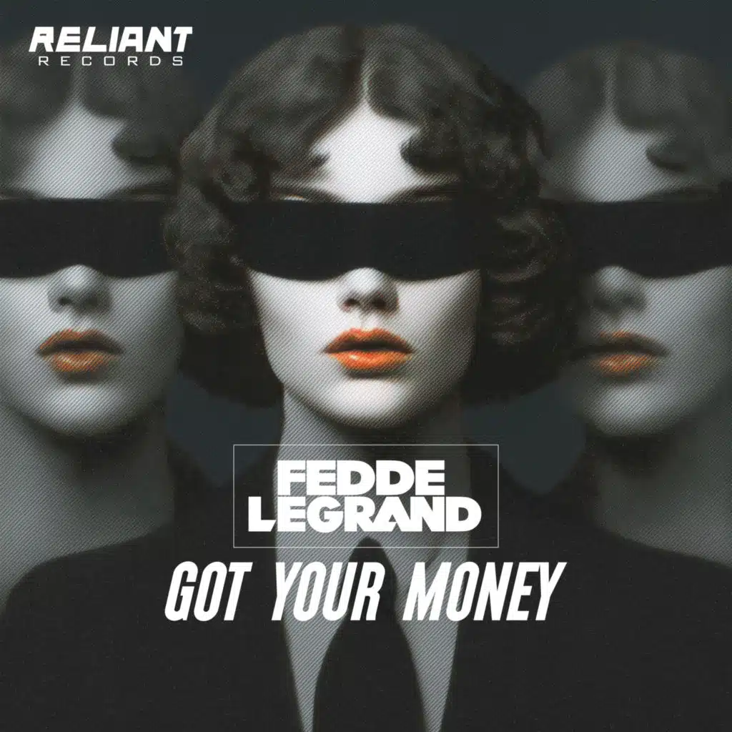Got Your Money (feat. Fedde Le Grand)
