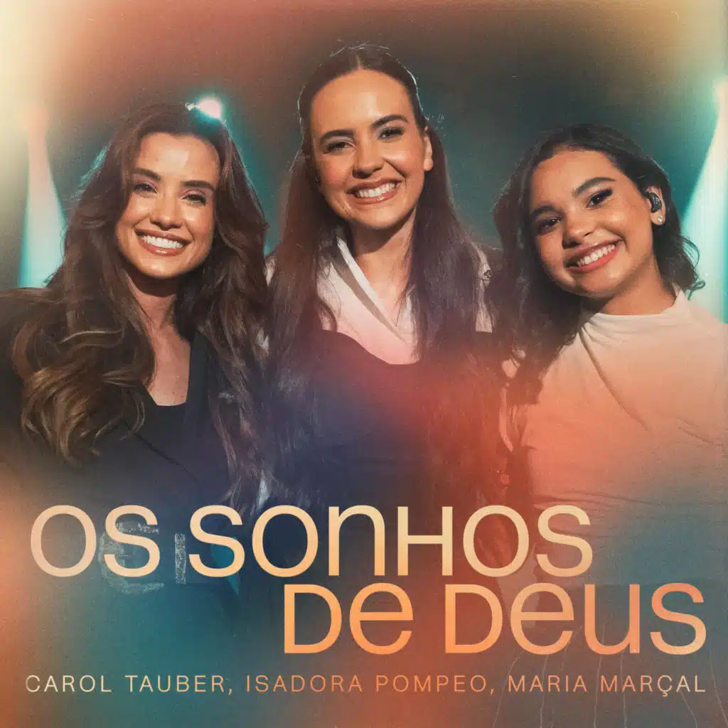 Carol Tauber, Isadora Pompeo & Maria Marçal