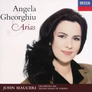 Angela Gheorghiu, Orchestra del Teatro Regio di Torino & John Mauceri