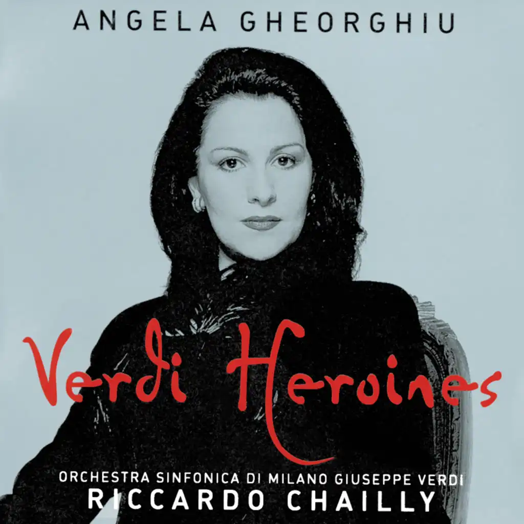 Angela Gheorghiu, Orchestra Sinfonica di Milano Giuseppe Verdi & Riccardo Chailly