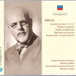 Sibelius: Symphonies 5, 6 & 7; Pohjola's Daughter; Pelléas et Mélisande