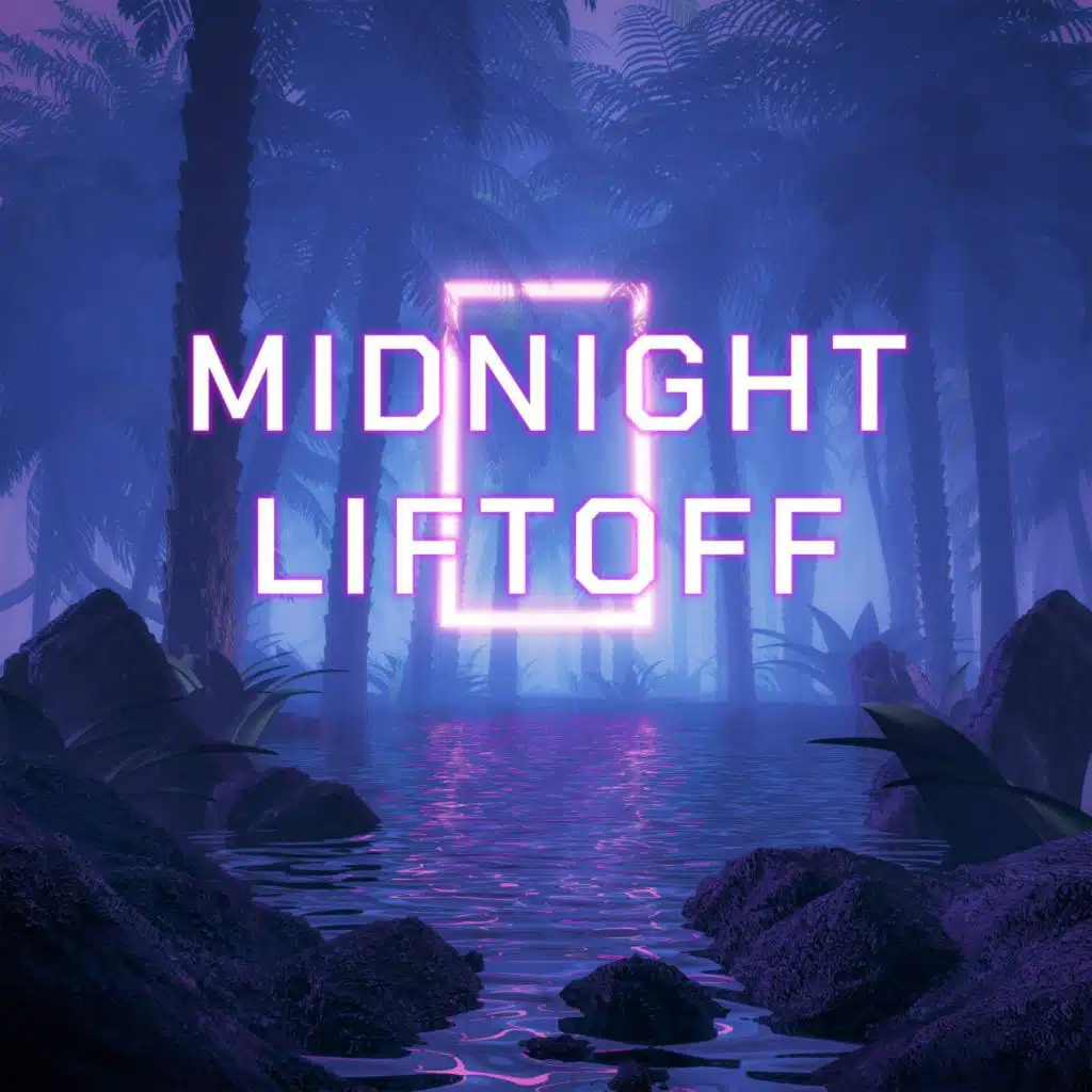 Midnight Liftoff