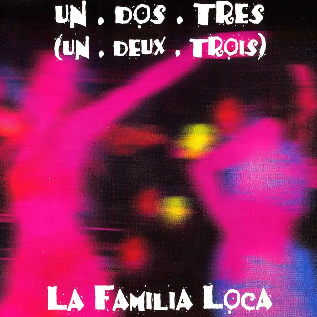 Un, Dos, Tres (Un, Deux, Trois)