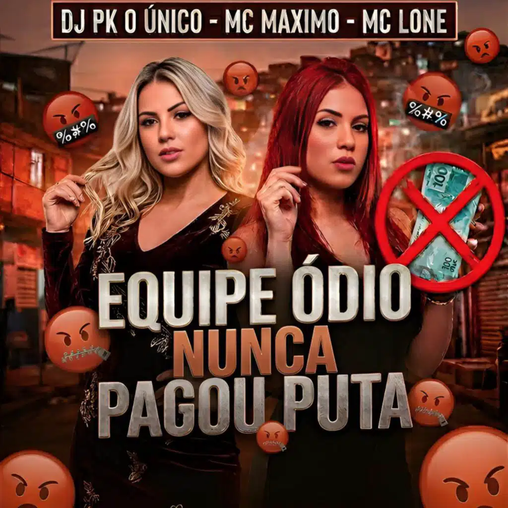Equipe Ódio Nunca Pagou Puta