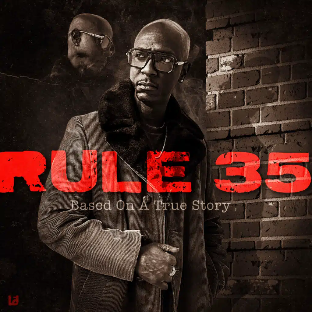 RULE 35 Based On A True Story
