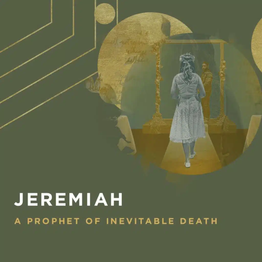 Jeremiah Overview: A Prophet of Inevitable Death