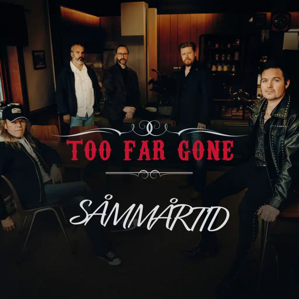 Too Far Gone